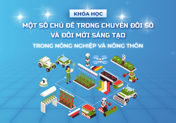 mot-so-chu-de-trong-chuyen-doi-so-va-doi-moi-sang-tao-trong-nong-nghiep-va-nong-thon
