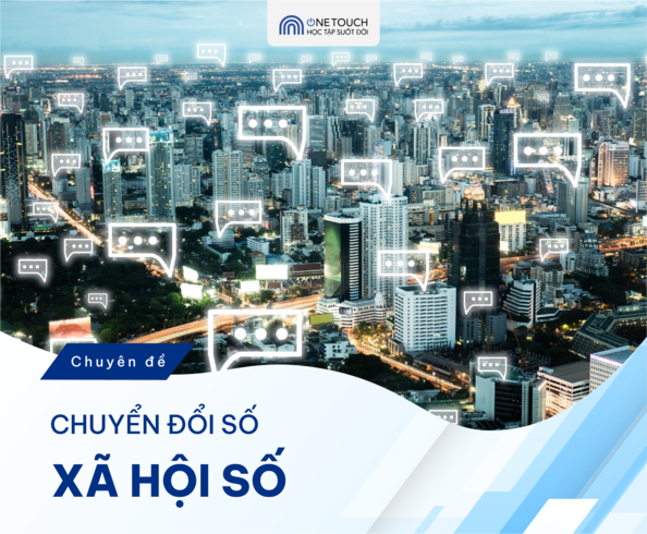 Chuyển đổi số - Chuyên đề Xã hội số