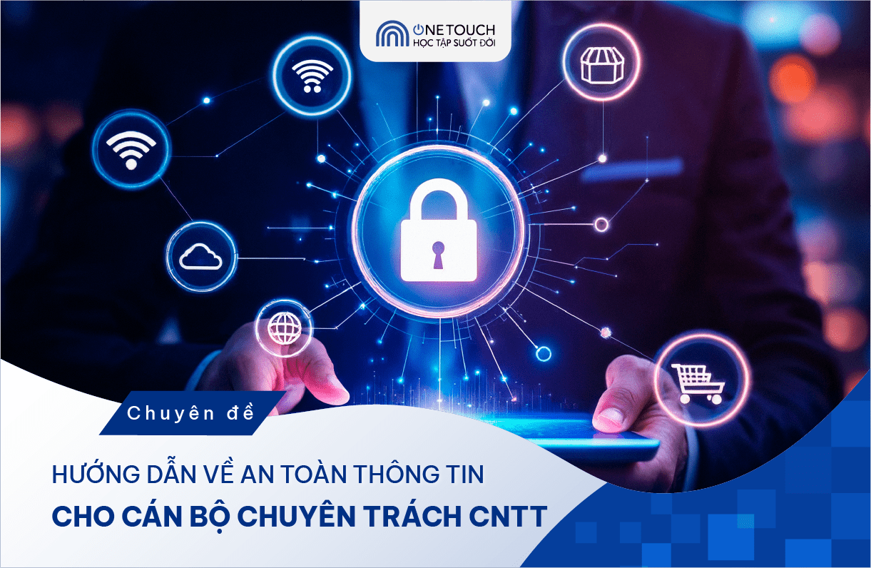 huong-dan-ve-an-toan-thong-tin-cho-can-bo-chuyen-trach-cntt-1