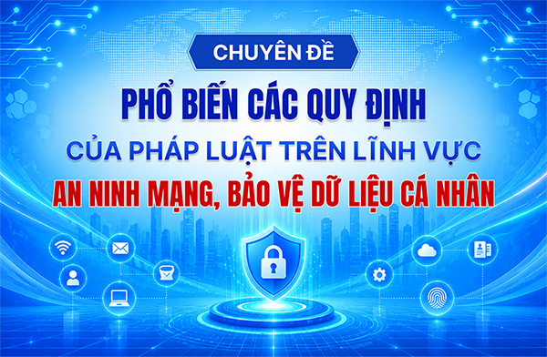 chuyen-de-1-pho-bien-cac-quy-dinh-cua-phap-luat-tren-linh-vuc-an-ninh-mang-bao-ve-du-lieu-ca-nhan