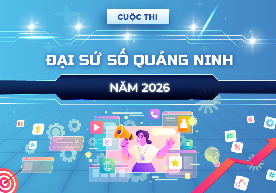 CUỘC THI “ĐẠI SỨ SỐ QUẢNG NINH NĂM 2026”
